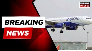 Breaking News | Indigo Flight Going To Varanasi From Bengaluru Makes Emergency Landing In Hyderabad