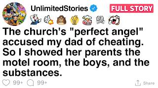 Church's "perfect angel" told one lie about my father. I took everything away from her. [FULL STORY]