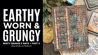 Rusty Grunge with Distress Kraft Stock | Textures & Layers with Seth Apter Embossing Folder and Dies
