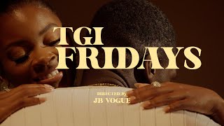 TGI Friday - Dave James ft Foggie Raw & Ari Lennox