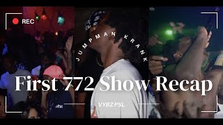 Jumpman Krank- First 772 Show Recap