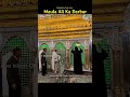 Mola Ali Ka Darbar Dekho | Hazrat Ali Ki Mazar Sharif | Najaf e Ashraf Iraq #shorts #minivlog