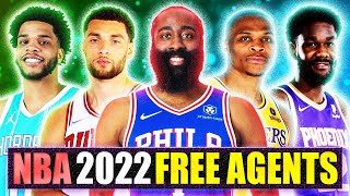 THE BEST FREE AGENTS IN THE 2022 FREE AGENCY | JAMES HARDEN | RUSSELL WESTBROOK | ZACH LAVINE
