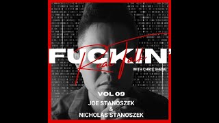 Real Fu©kin' Talk with Joe Stanoszek & Nicholas Stanoszek