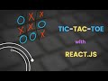 Building Tic Tac Toe in ReactJS | ReactJS tutorial | ReactJS Concept