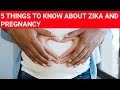 5 Things To Know About Zika and Pregnancy