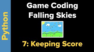 Python Game Programming Tutorial: Falling Skies Part 7