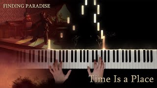 Time Is a Place - Finding Paradise Piano Solo