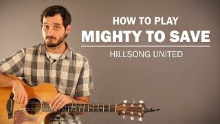 Mighty To Save (Hillsong United) | How To Play | Beginner Guitar Lesson