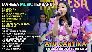 UMPOMO - SEKTI - LAILA CANGGUNG - AYU CANTIKA - MAHESA MUSIC FULL ALBUM TERBARU 2024