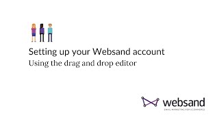 How to use the Websand drag and drop Email editor