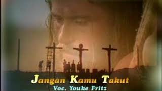 03.Youke Fritz - Jangan Kamu Takut