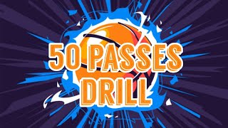 50 PASSES DRILL