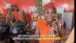 Les Vodun Days Gastronomie c'est aussi la valorisation de la gastronomie