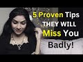 BEST WAY TO MAKE SOMEONE MISS YOU 5 Proven Ways | Mayuri Pandey