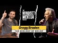 How Your Beliefs and Thoughts Shape Your Reality (The Biology of Belief) W/ Gregg Braden