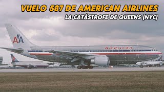 Vuelo 587 de American Airlines – La catástrofe de Queens (NYC)