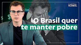 O BRASIL QUER VOCÊ POBRE ! Entenda como o Sistema é DESENHADO pra te EMPOBRECER via Impostos