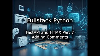 Fullstack Python with FastAPI and HTMX Part 7: Adding Comments
