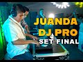 SET FINAL - JUANDA DJ PRO - DJ EXTREME 2024 