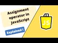 JavaScript Course : Assignment operator in JS