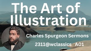 "The Art of Illustration" VOLUME 1 - Author: Charles Haddon Spurgeon.
