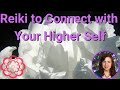 Reiki to Connect with the Higher Self 💮