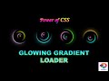 Create awesome glowing gradient loader with CSS3 | Preloader Html Css | Css Animation | JK Coders
