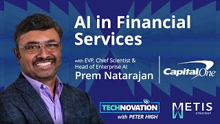 How AI is Transforming Financial Services: Prem Natarajan’s Vision at Capital One | Technovation 934