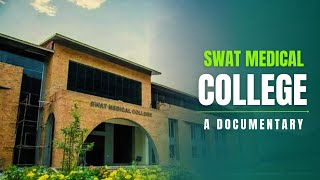 Swat Medical College Saidu sharif swat documentary.