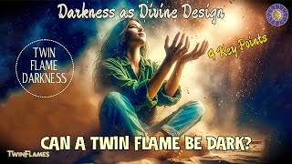 Must Twin Flames Go Through Stages of Darkness Before Returning To Light Again?