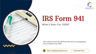 Mastering IRS Form 941 | What's Next For 2026 | WEBINAR