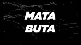 AF DEAN | MATA BUTA | PROD BY DEANDINGLUAHAN