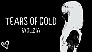 Nightcore → Tears Of Gold ♪ Faouzia Lyrics ✔︎