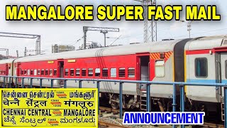 🚂 MANGALORE SUPER FAST EXPRESS ANNOUNCEMENT 😍 | MGR CHENNAI CENTRAL = MANGALURU CENTRAL SF MAIL 🔥