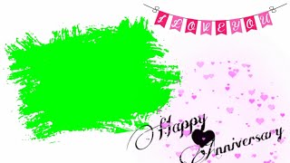 Happy anniversary greenscreen background video download//Anniversary template effects//green#257
