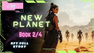 New Planet Full Series | Book 2/4 - HFY Humans are Space Orcs Reddit Story