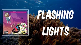 Flashing Lights (Lyrics) - Kanye West