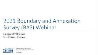 2021 Boundary and Annexation Survey (BAS) Webinar