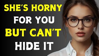 10 DIRTY SIGNS SHE’S HORNY FOR YOU (AND CAN’T HIDE IT!)