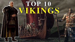top 10 of the Most Famous Vikings l history of vikings