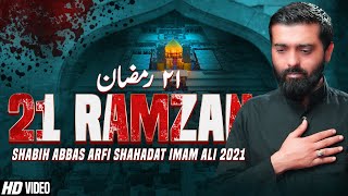 21 Ramzan Noha 2021 | New Noha 2021 | Shabih Abbas Arfi 2021 | Noha Shahadat Imam Ali 2021 | Wawaila