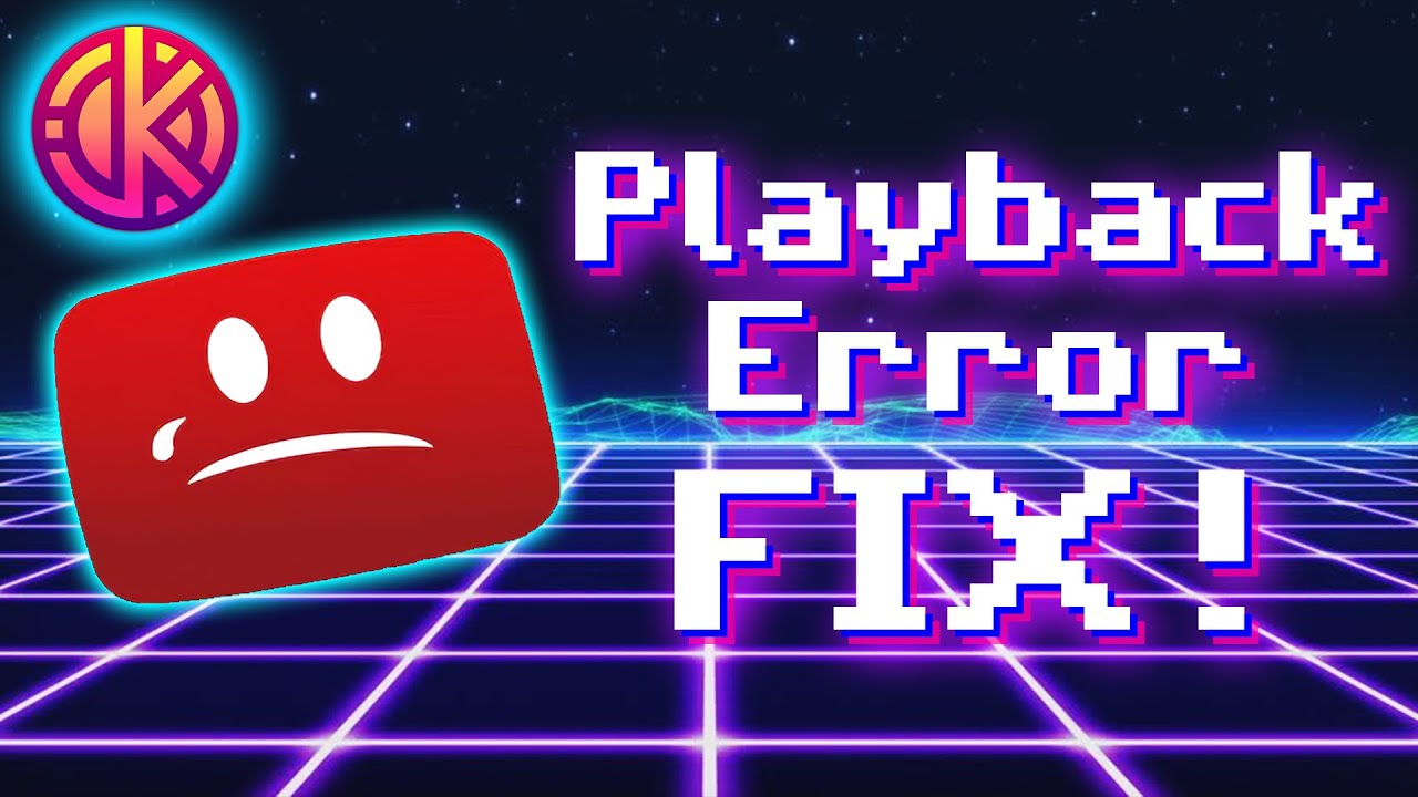 YouTube Playback Error SOLUTION! - YouTube