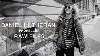 Daniel Lutheran's "Propeller" RAW FILES