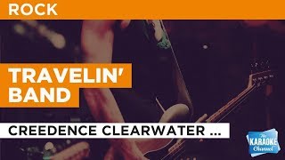 Travelin' Band in the Style of "Creedence Clearwater Revival" with lyrics (no lead vocal)