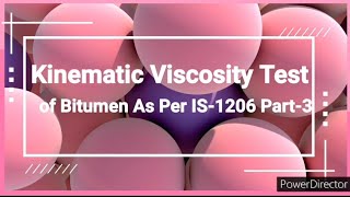 Kinematic Viscosity Test of Bitumen as per IS-1206Part-3| BS U-Tube Modified Reverse Flow Viscometer