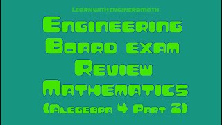 Engineering Board Exam Ph Review Math Algebra 4 Part 2 (Tagalog)