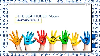 Amazing Object Lessons: Beatitudes "Mourn"