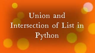 Union and Intersection Operation on LIST | PYTHON