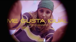 Chiara Scanzerra - ME GUSTA IGUAL